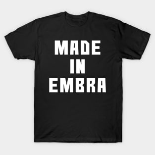 MADE IN EMBRA, Scots Language Phrase T-Shirt